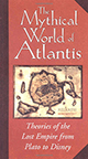 THE MYTHICAL WORLD OF ATLANTIS